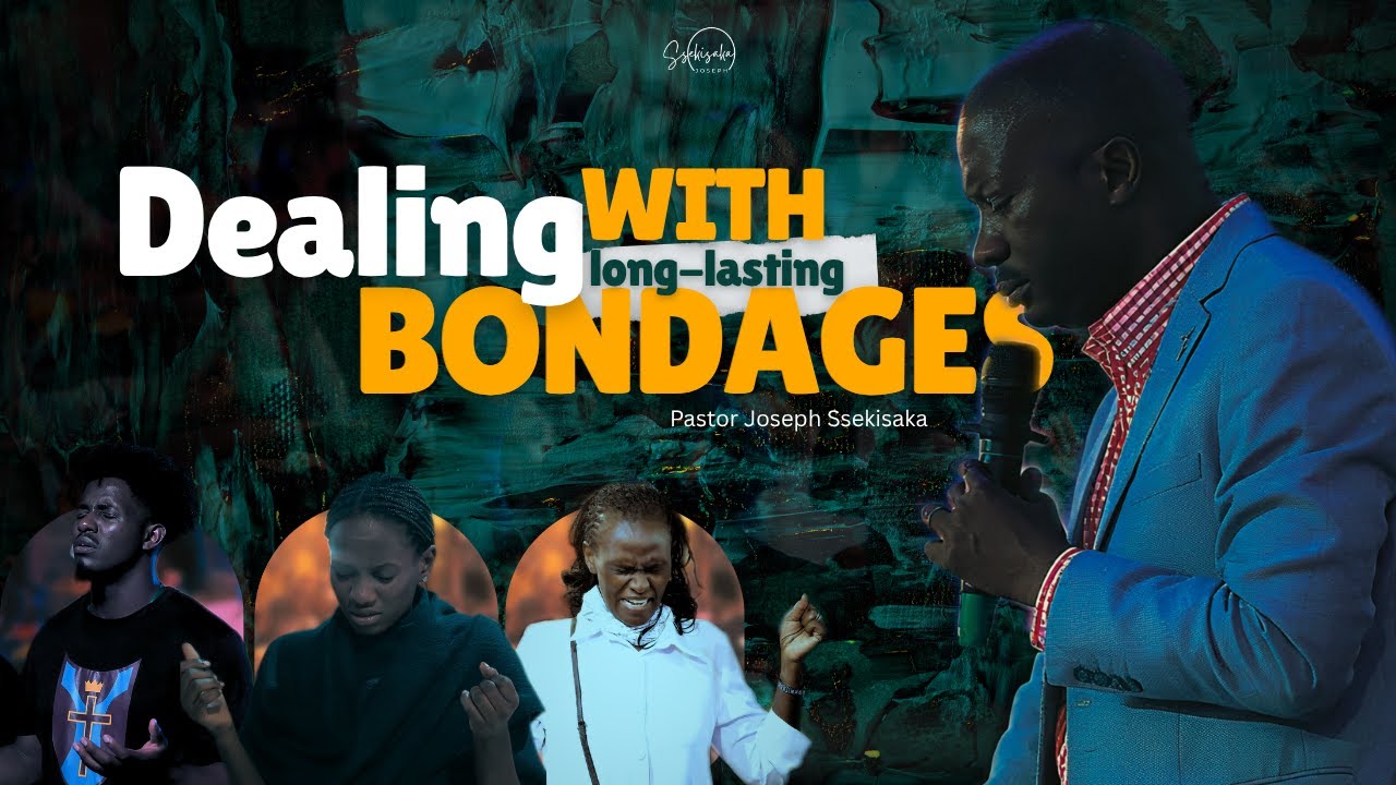 DEALING WITH LONG-LASTING BONDAGES | PASTOR JOSEPH SSEKISAKA | 31-10-2025