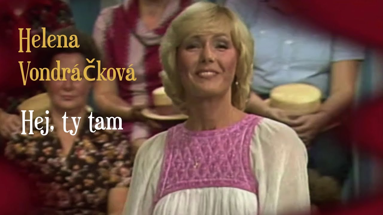 Helena Vondráčková - Hej, ty tam (Šest ran do klobouku 1981)