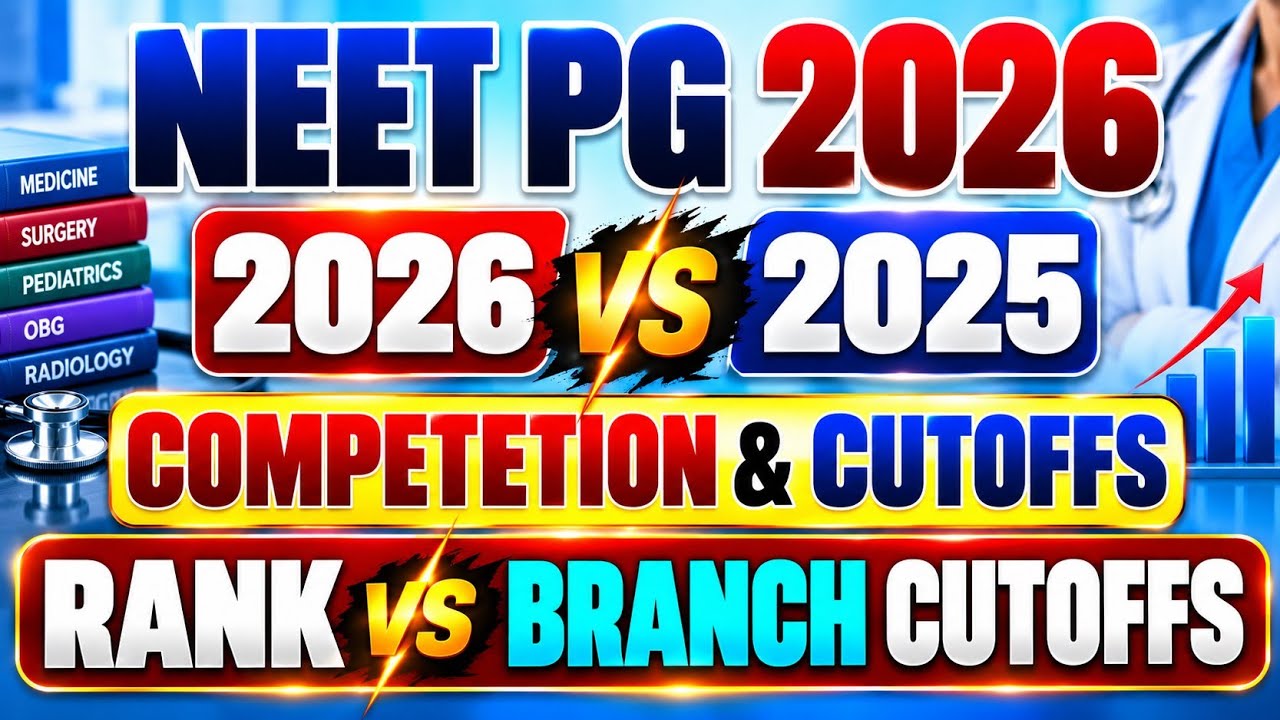 NEET PG 2026 Cutoff vs 2025 🔥 Competition Increased? | Rank vs Branch Cutoffs | NEET PG 2026