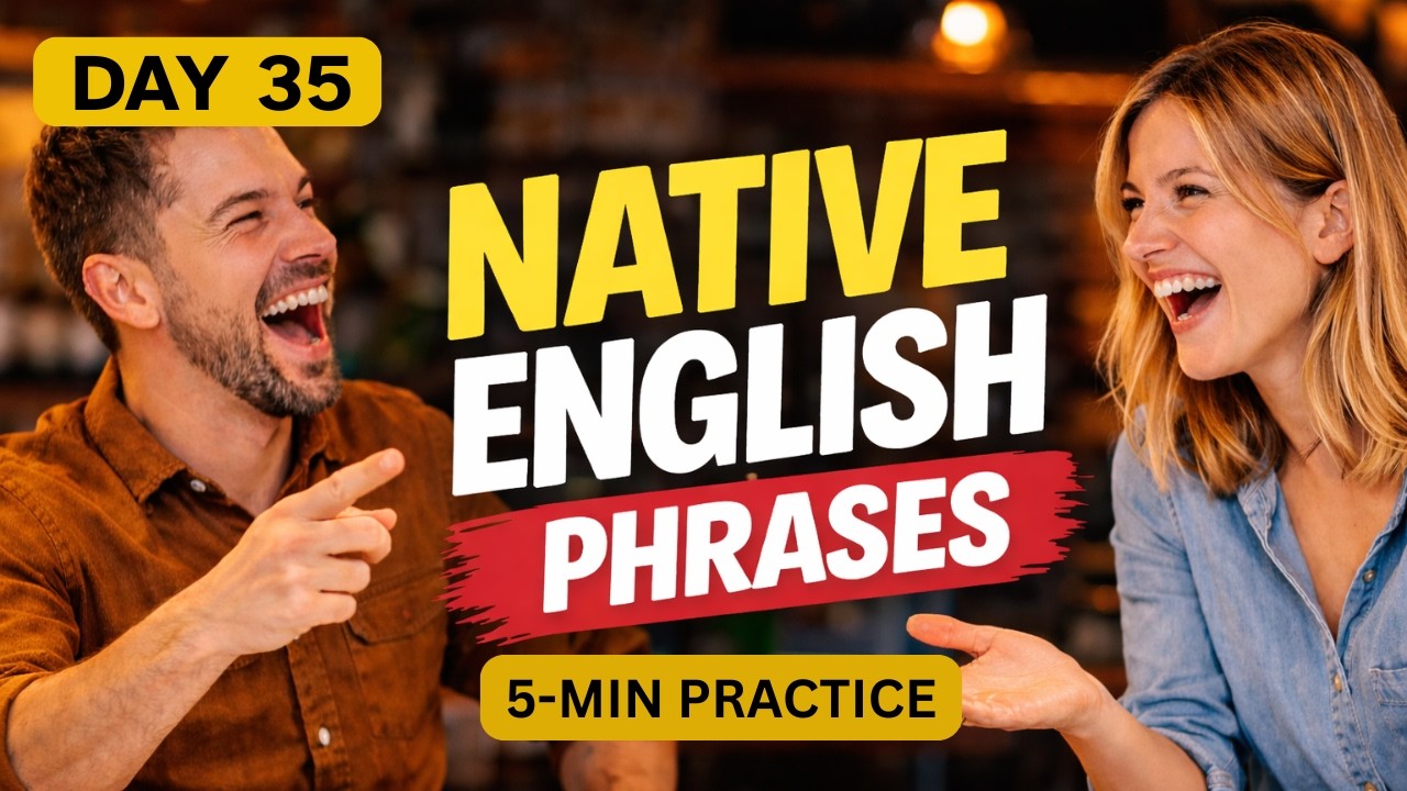 Day 35: English Shadowing Practice | 12 Phrases Native Speakers Use Every Day