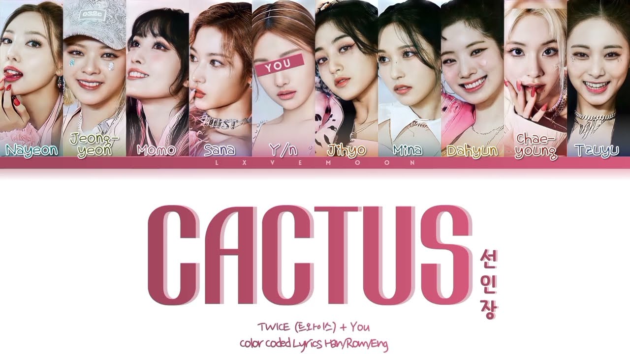 (karaoke) twice - cactus ( you as a member // 10 members )