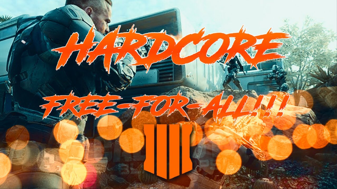 IM A BEAST!!! BO4 HARDCORE FREE-FOR-ALL