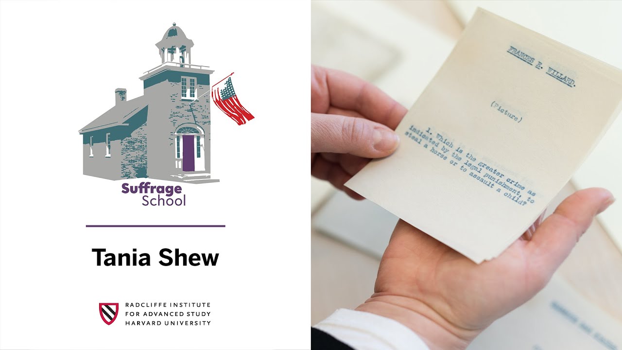 Tania Shew | Schlesinger Library - Suffrage School || Radcliffe Institute