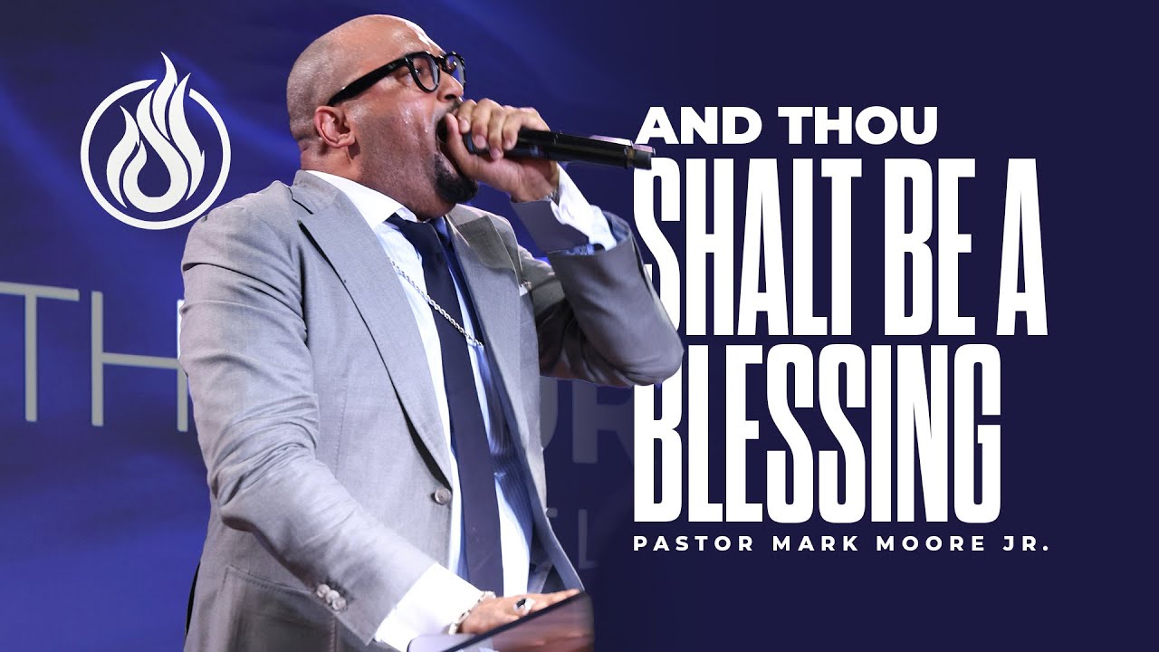 &ldquo;And Thou Shalt Be A Blessing&rdquo; | Spirit And Truth Church 10am Atlanta w/ Pastor Mark Moore Jr.