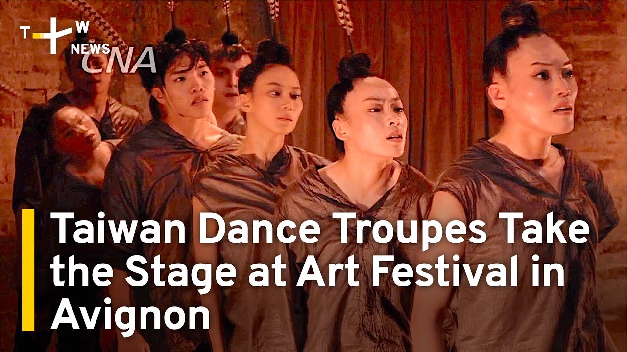 Taiwan Dance Troupes Take the Stage at Art Festival in Avignon | TaiwanPlus News