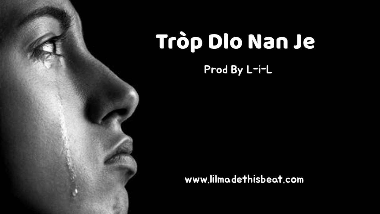 Tròp Dlo Nan Je/Beat/Instrumental/Rap Kreyòl[Prod By L-i-L]