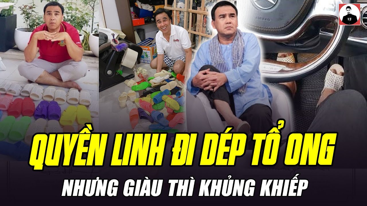 QUYỀN LINH ĐI DÉP TỔ ONG NHƯNG GIÀU THÌ KHỦNG KHIẾP: 3 CÔNG TY, BIỆT THỰ, XE SANG KHÔNG XUỂ