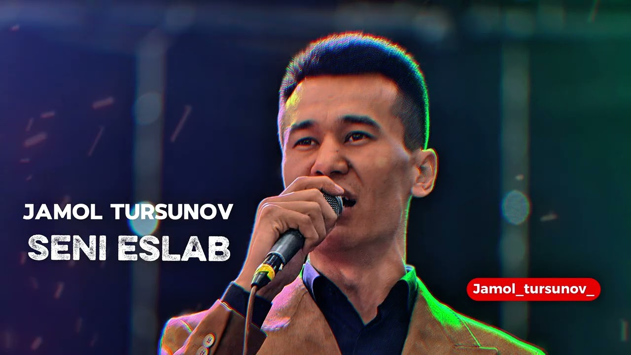 Jamol Tursunov ‘’Eslab Seni’’