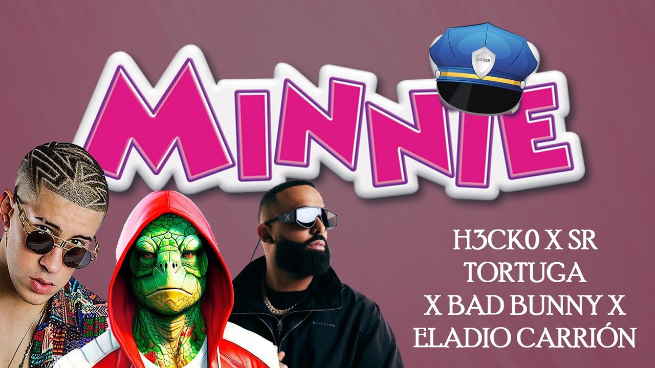 H3CK0 X SR. TORTUGA X BAD BUNNY X ELADIO CARRION (IA) - Minnie (POLICIA) [MEME GTA ROLEPLAY NEXXUZ]