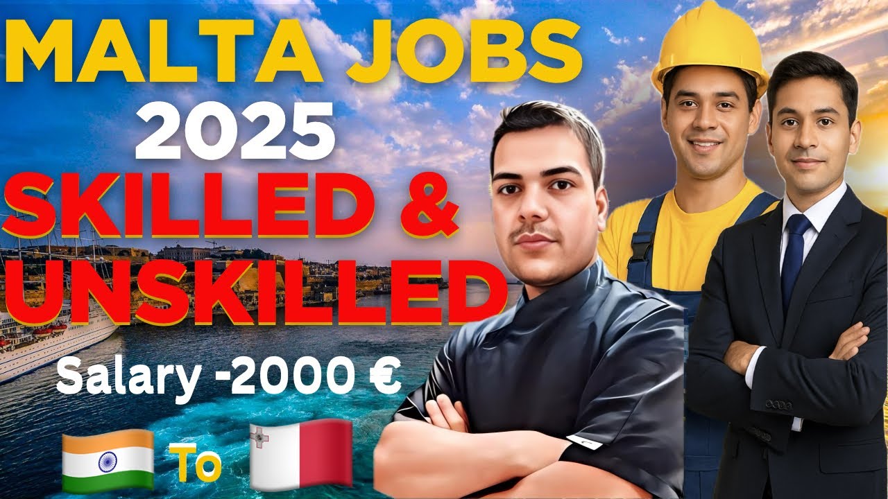 Malta Jobs 2025 🇲🇹 | Indians के लिए Skilled & Unskilled Jobs, Visa, Salary, PR Full Guide!