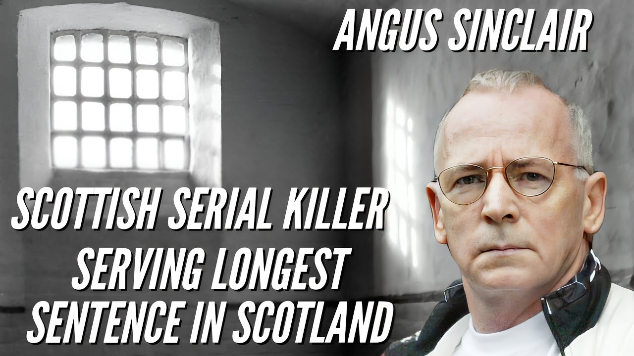 Scotlands Longest Prison Sentence. Serial Kill*r. Angus Sinclair.
