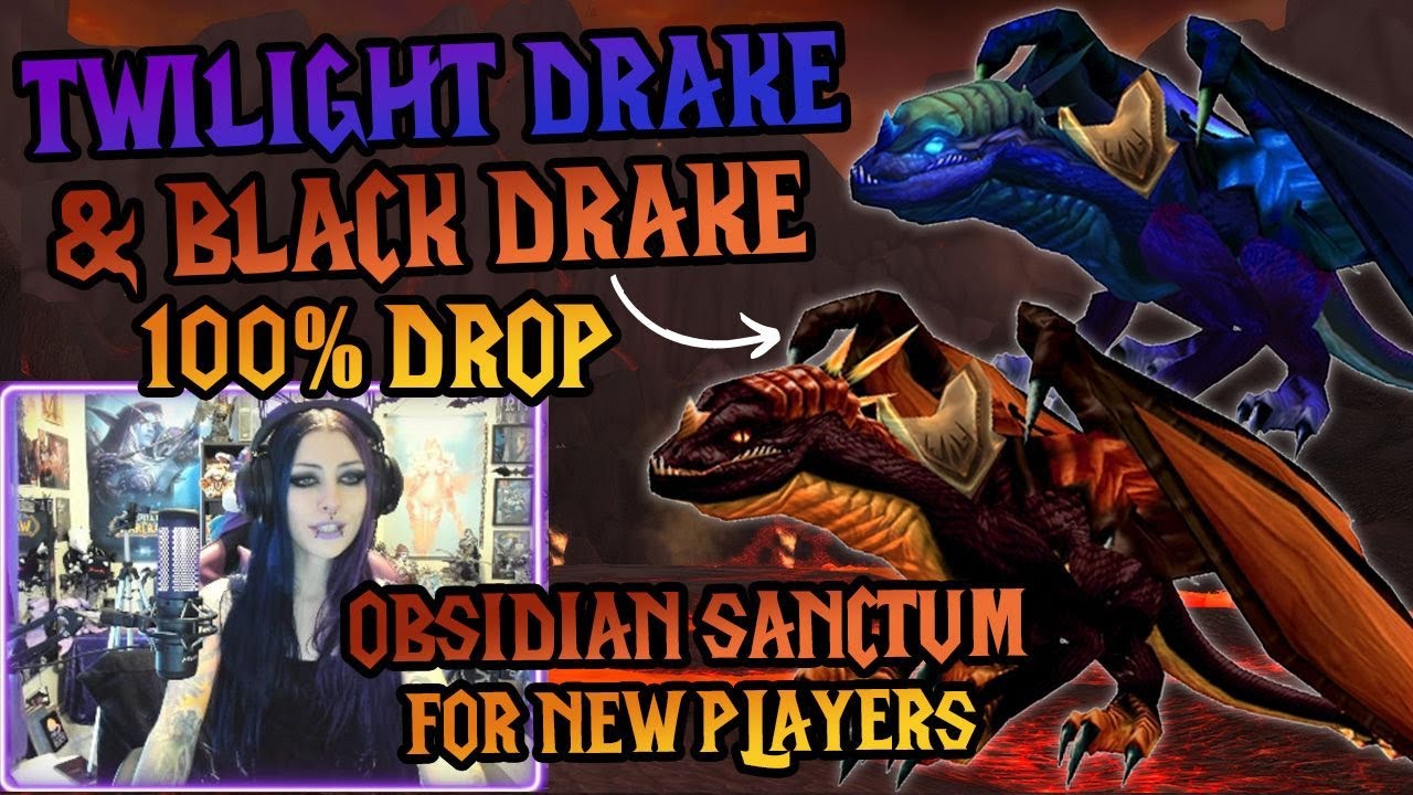 How to Get The Twilight Drake & Black Drake Mounts 100% Drop Obsidian Sanctum💜🔥🖤WoW New Player Guide