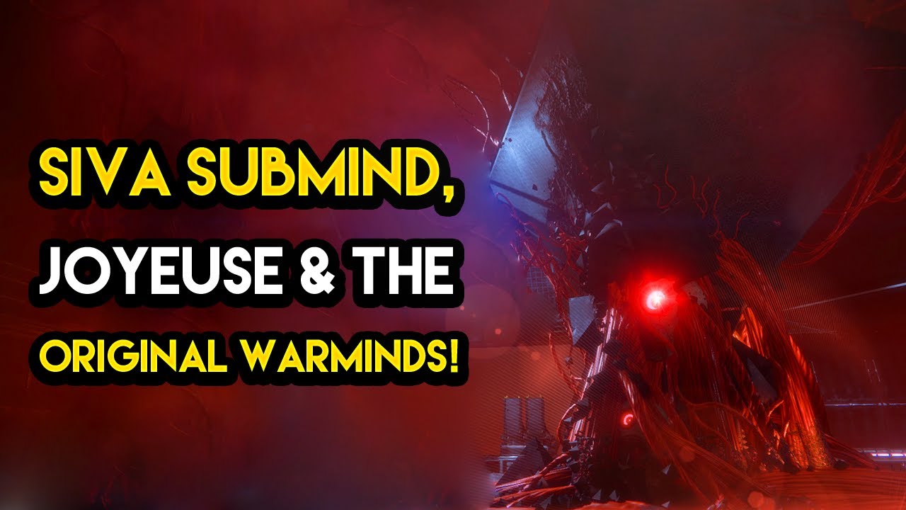 Destiny 2 - SIVA SUBMIND! Joyeuse, Lost AI and The Original Warminds
