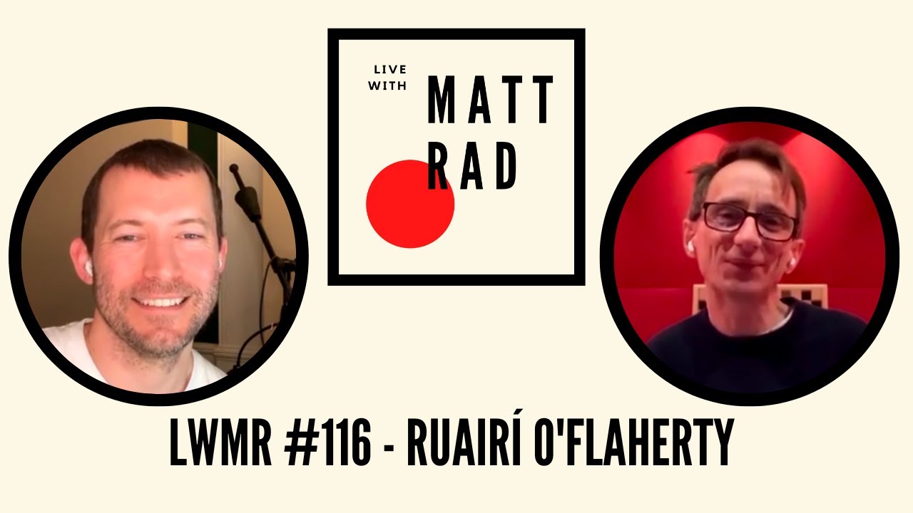 LWMR #116 | Ruairí O'Flaherty