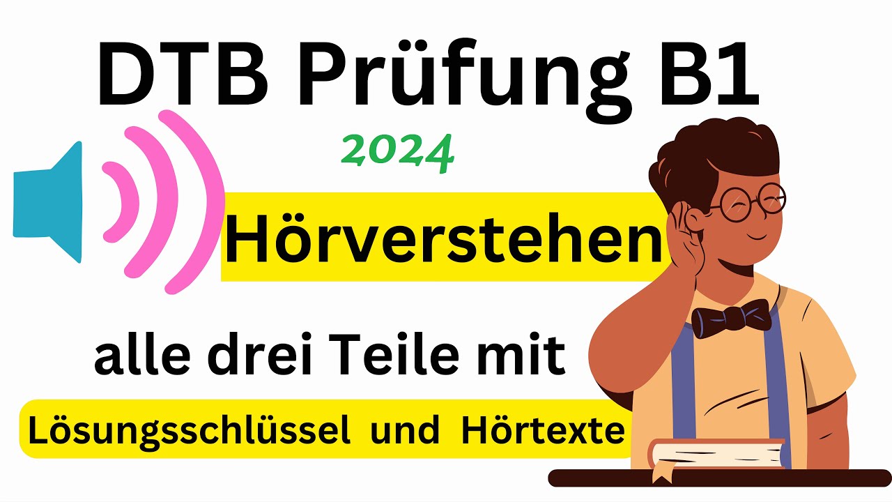 DTB Pr&uuml;fung B1 H&ouml;rverstehen  | alle drei Teile