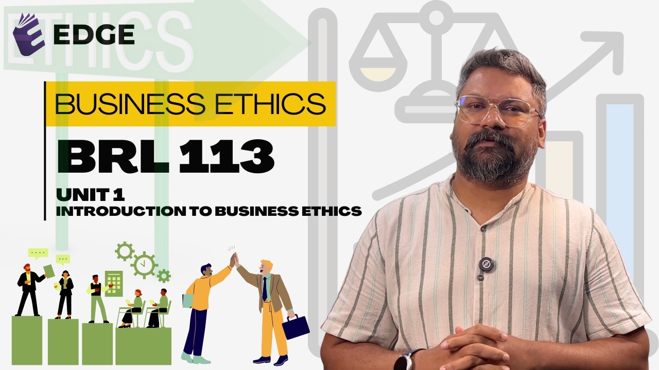 BRL 113 | BUSINESS ETHICS | UNIT 1 | INTRODUCION | IGNOU BBA CLASS IN MALAYALAM #edge #ignoubbaclass