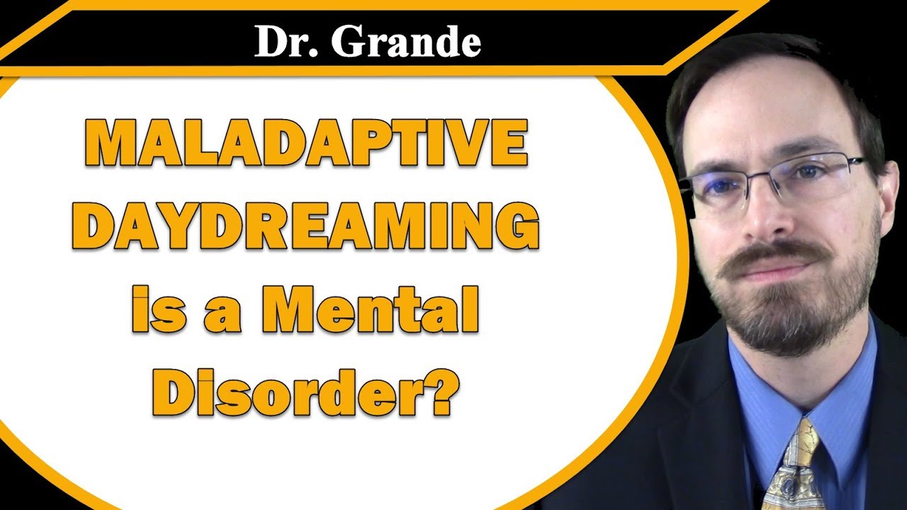 Is Maladaptive Daydreaming a Mental Disorder?