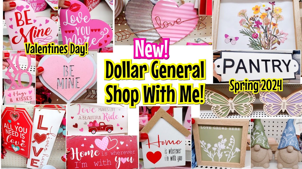 💞NEW DOLLAR GENERAL SHOP WITH ME! VALENTINES DAY 2024 SPRING 2024 🌸🌷