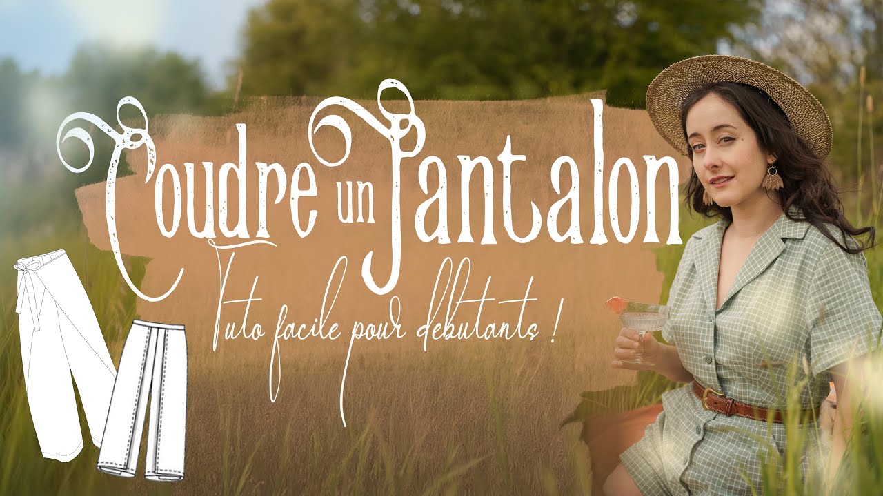 TUTO couture pantalon DEBUTANT, à coudre en 1h seulement !!!