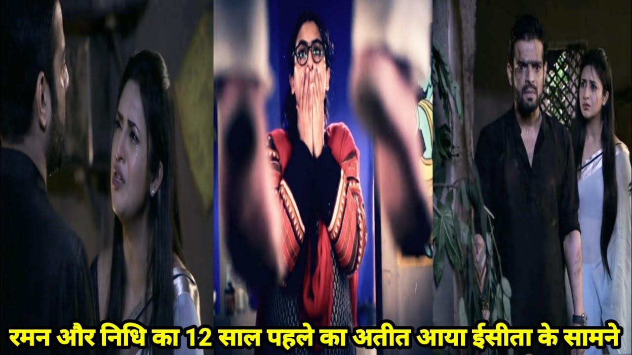 Yeh hai Mohabbatein//इशिता निकली जिंदा रमन ने बताया इशिता को निधि और उसका अतीत क्या सच