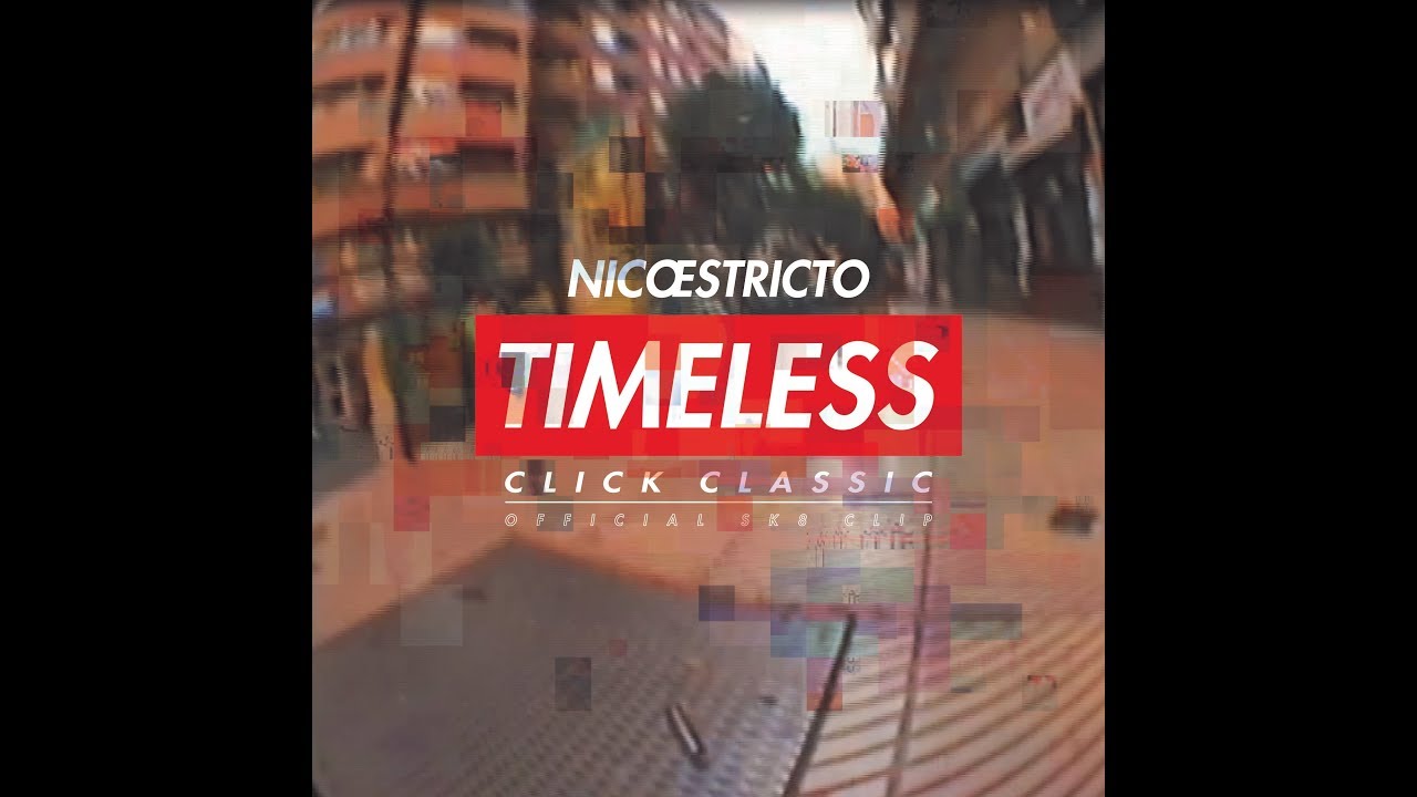 NICO ESTRICTO 天今 - TIMELESS (CLIP)