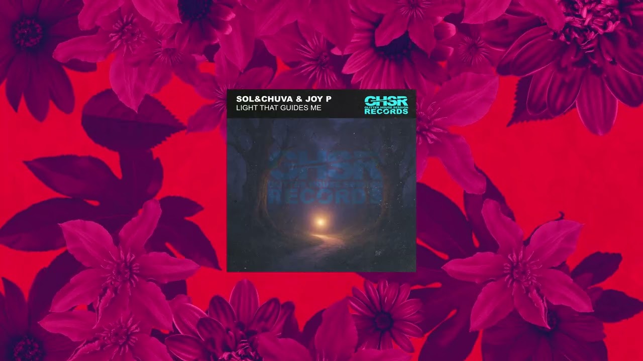 Sol&Chuva & Joy P - Light That Guides Me