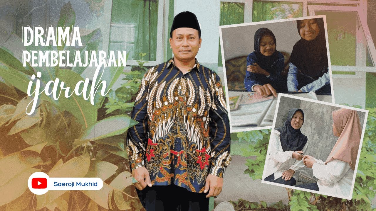 IJAROH (SEWA & UPAH) Sebuah Drama Pembelajaran