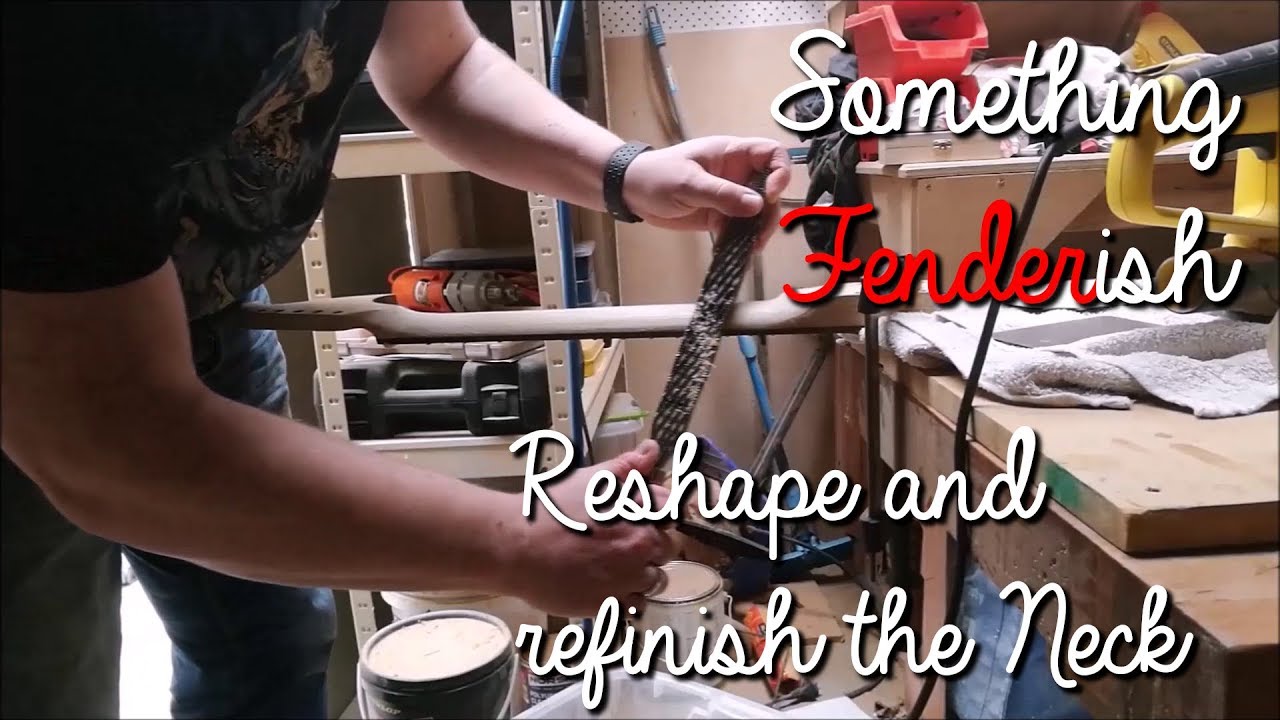 088: Something Fenderish - Reshape and refinish the neck