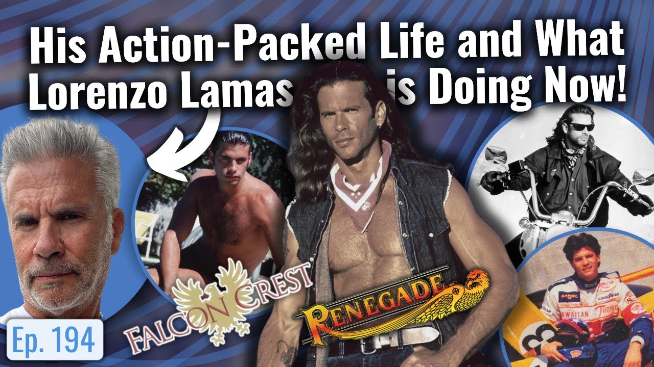 His Action-Packed Life And What Lorenzo Lamas Is Doing Now! 