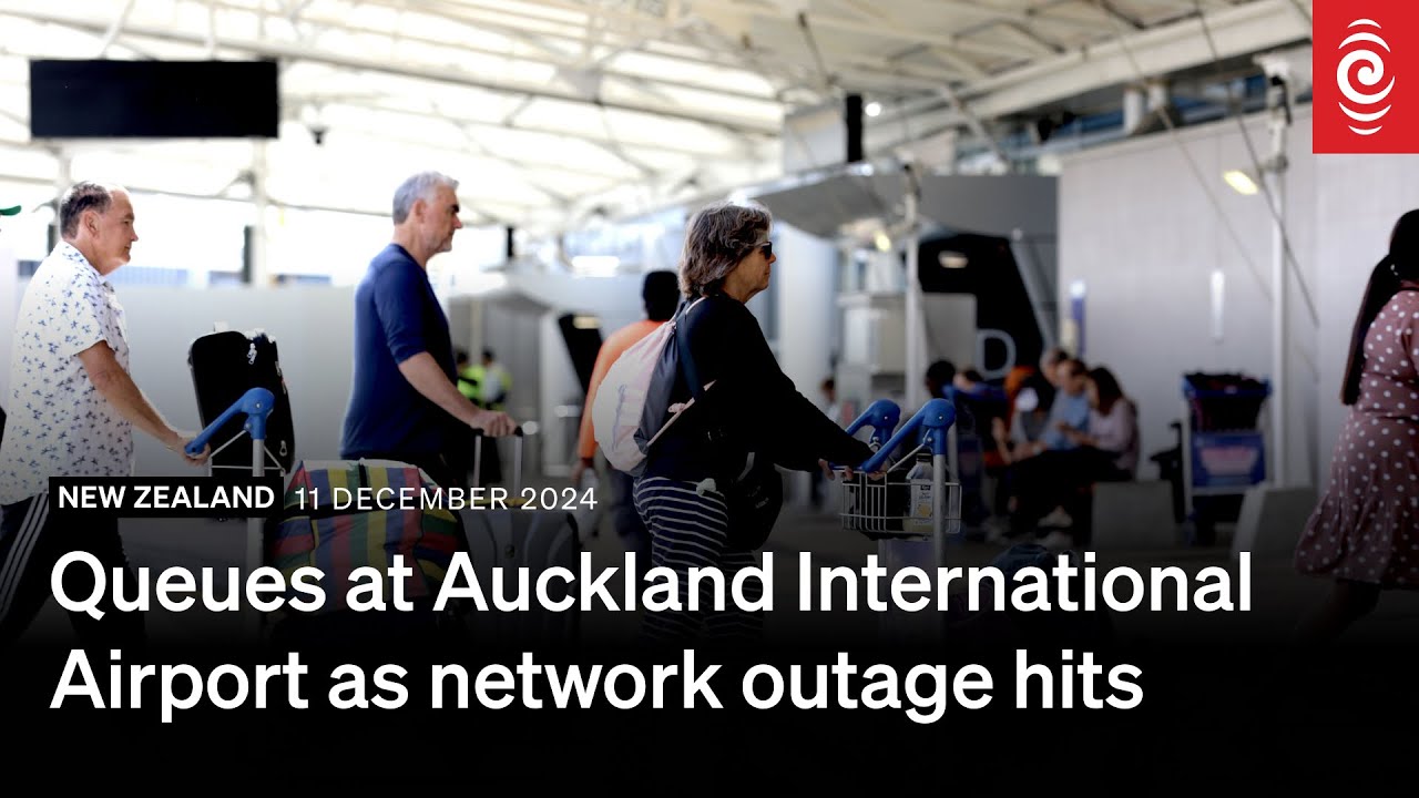 Queues at Auckland International Airport as network outage hits | 11 December 2024 | RNZ