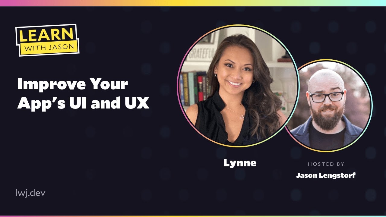 Improve Your App's UI and UX (with Lynne) &mdash; Learn With Jason