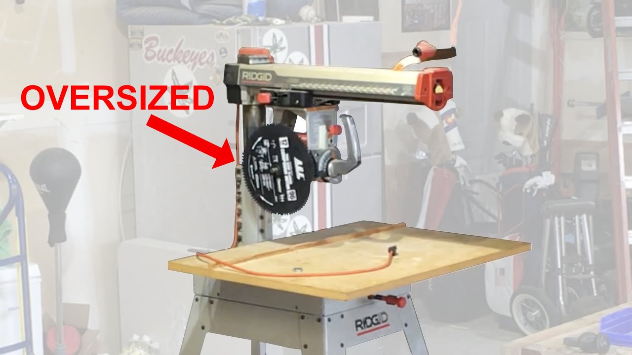 Oversized Blade on a Radial Arm Saw?!
