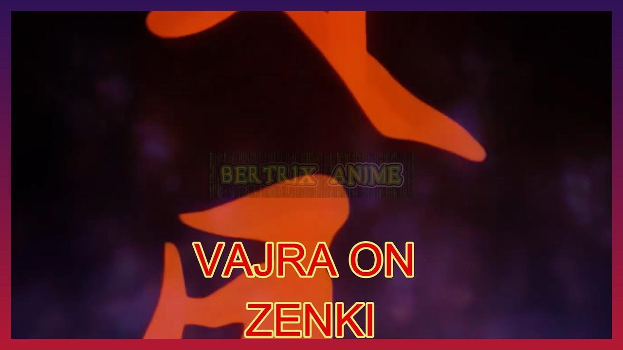 Zenki Vajra On (Vajura Activado) Opening Completo subtitulado al español