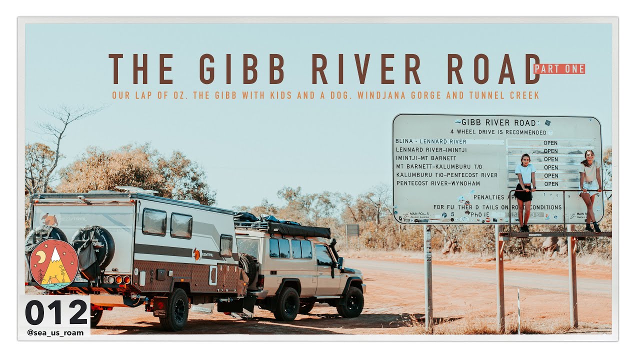 012 | We Hit The GIBB RIVER ROAD! Part One | STUNNING Windjana Gorge and Tunnel Creek.