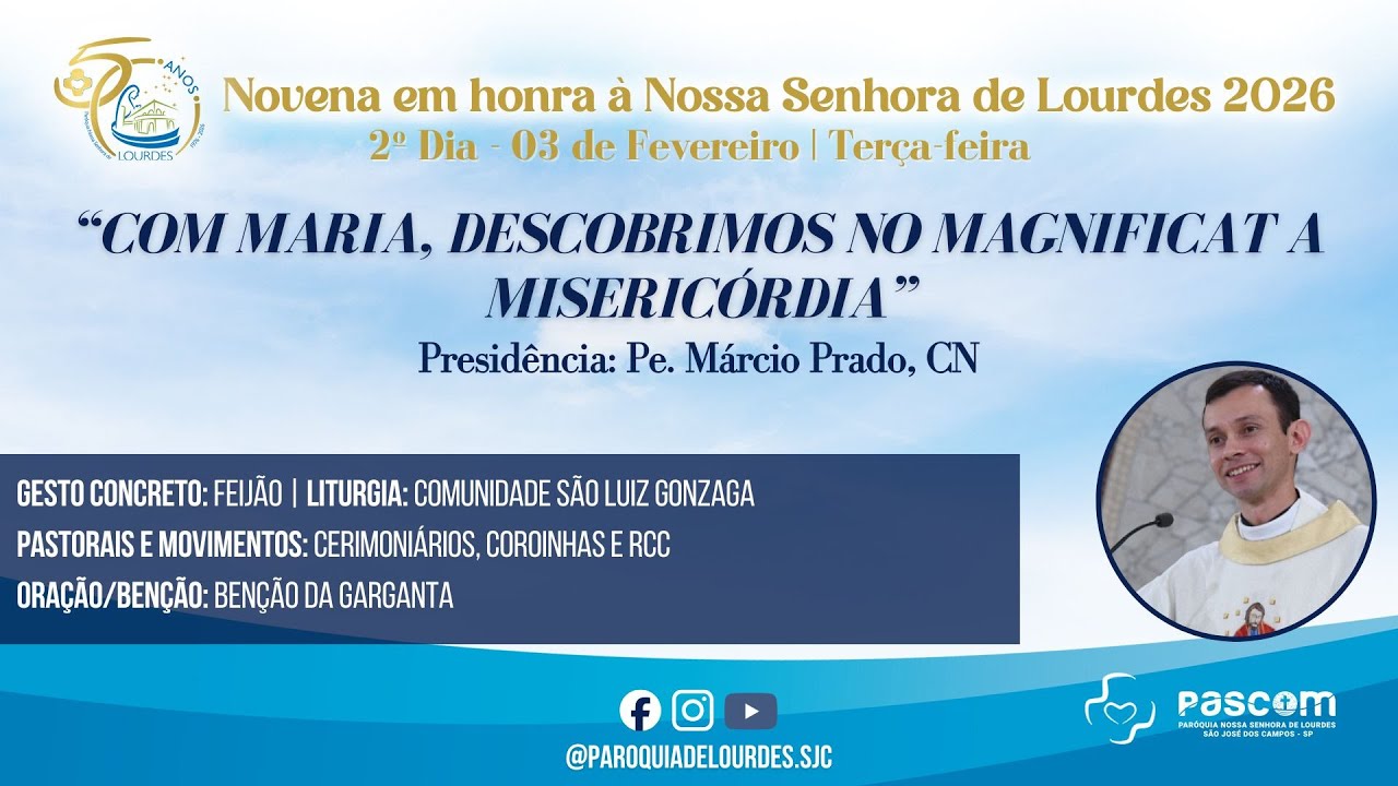 2º Dia Novena em Honra a Nossa Senhora de Lourdes - 03/02 /2026