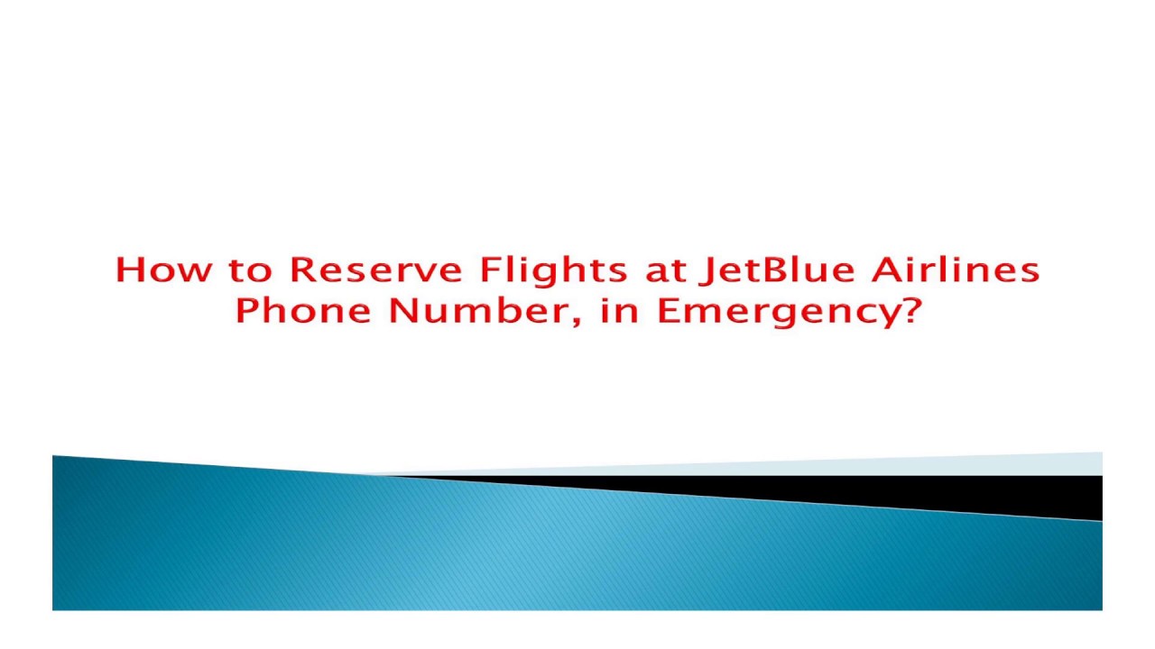 JetBlue Airlines Phone Number - Book Cheap Flight For New Year Celebration