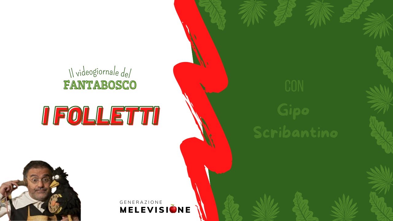 IL VIDEOGIORNALE DEL FANTABOSCO 📰 I Folletti