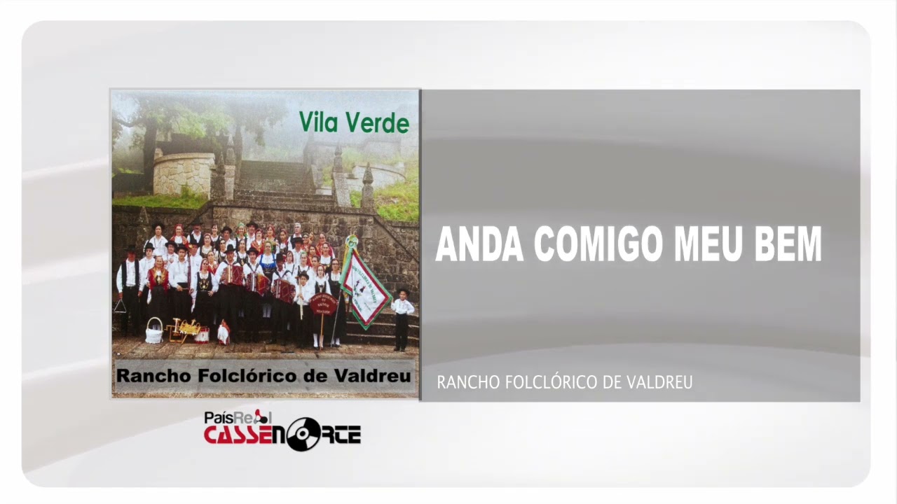 Rancho Folclórico de Valdreu - Anda Comigo Meu Bem