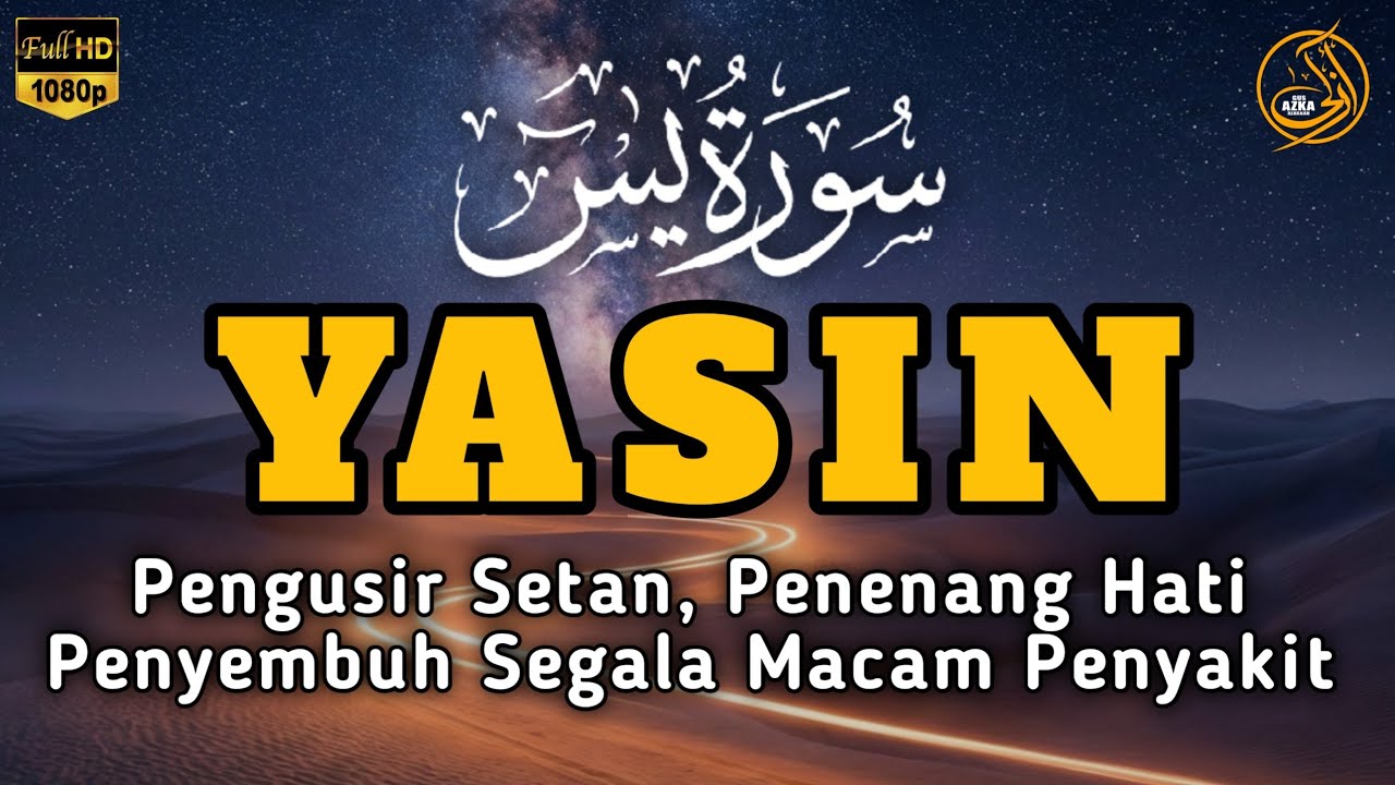Surah Yasin Pengusir Setan dan Penyembuh Segala Macam Penyakit, Ngaji Merdu - Alaa Aqel