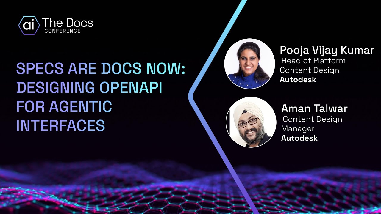 Pooja Vijay Kumar and Aman Talwar: Specs Are Docs Now: Designing OpenAPI for Agentic Interfaces