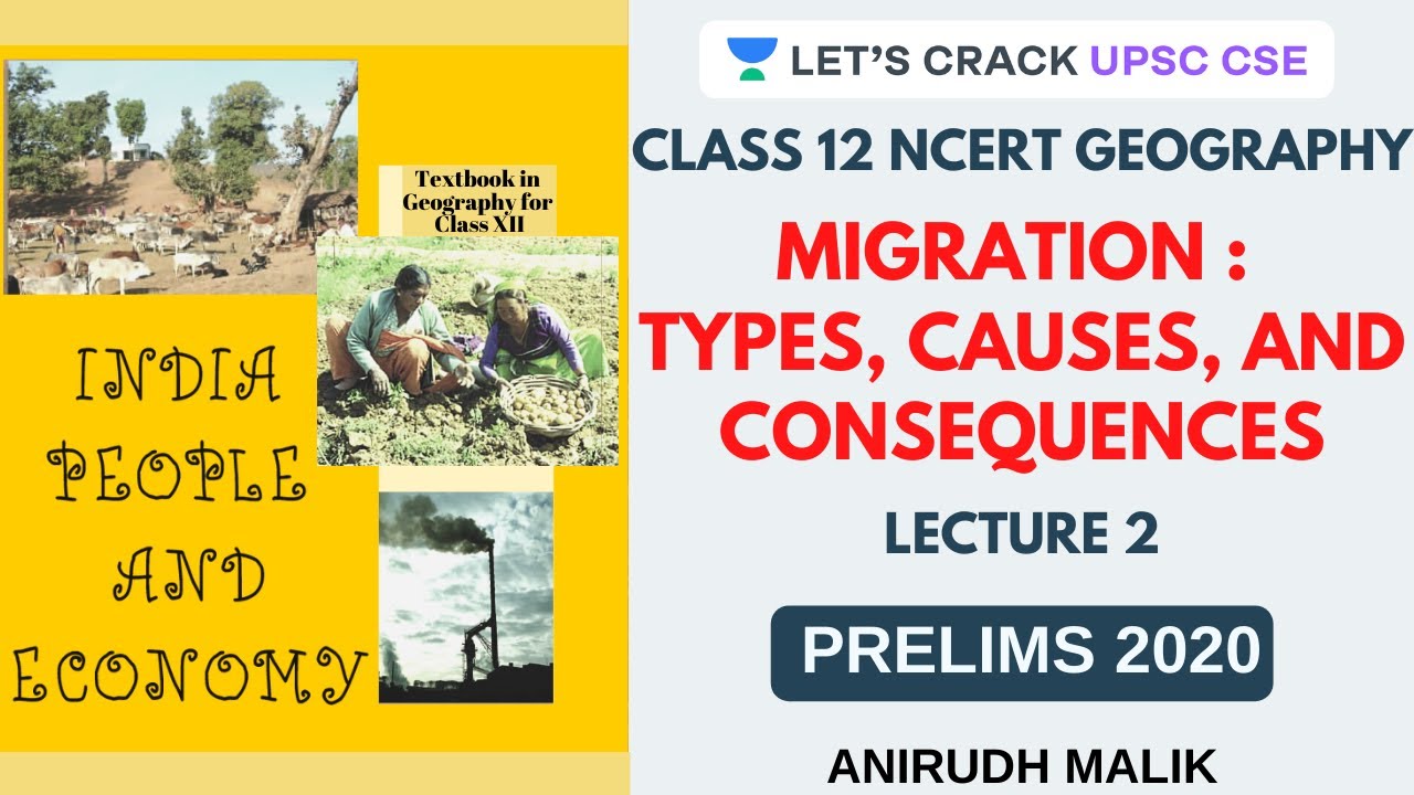 L2: Migration | India, People and Economy | Class 12 NCERT | UPSC CSE/IAS 2020 | Anirudh Malik