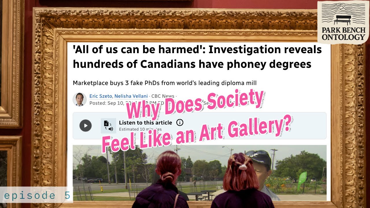 Why Does Society Feel Like an Art Gallery?