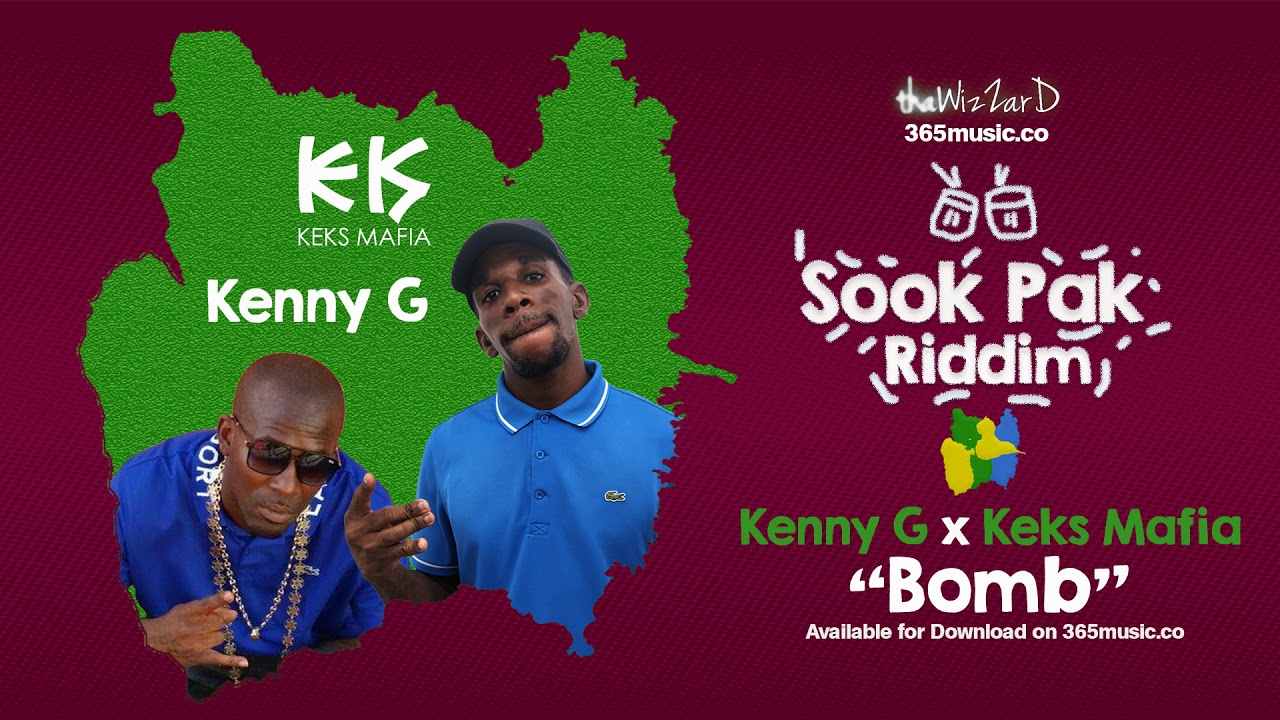 Keks x Kenny G -  BomB  (Sook Pak Riddim)  2018 bouyon
