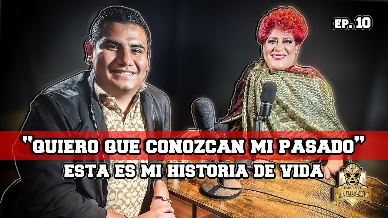 Pimpinela Escarlata: quiero que conozcan mi pasado | Podcast El Blog de la Lucha Ep. 10
