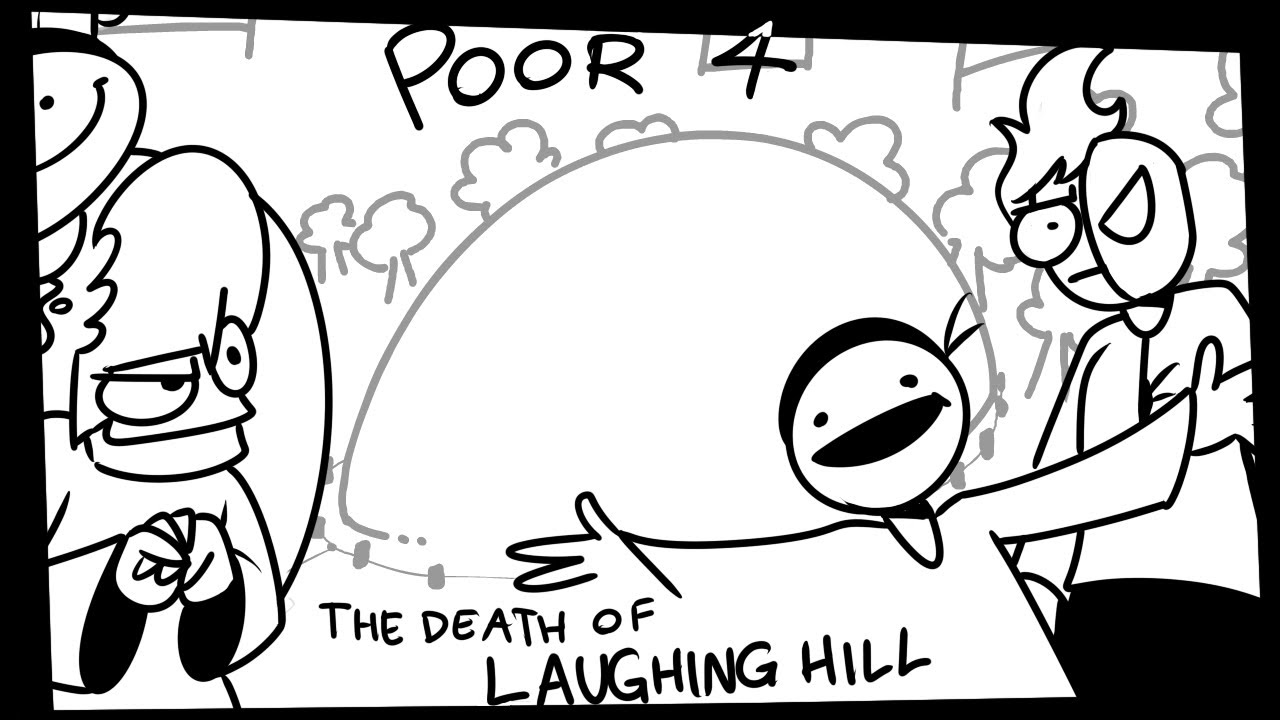 Poor 4 and The Death of Laughing Hill