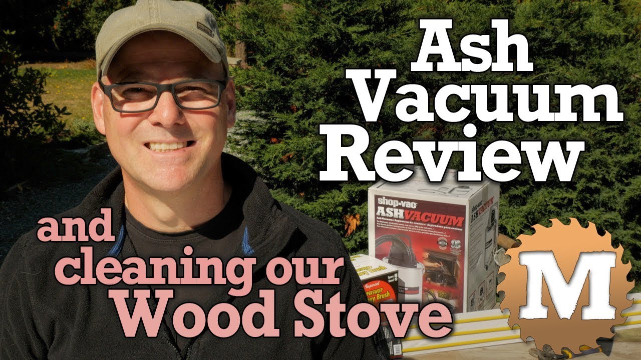 Ash Vacuum Review, Chimney Sweeping & Cleaning our Wood Stove