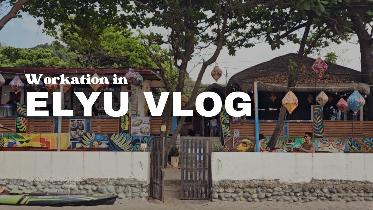 Workation in Elyu 👨‍💻👩‍💻 Beachfront budget stay, work-friendly cafes | La Union Vlog