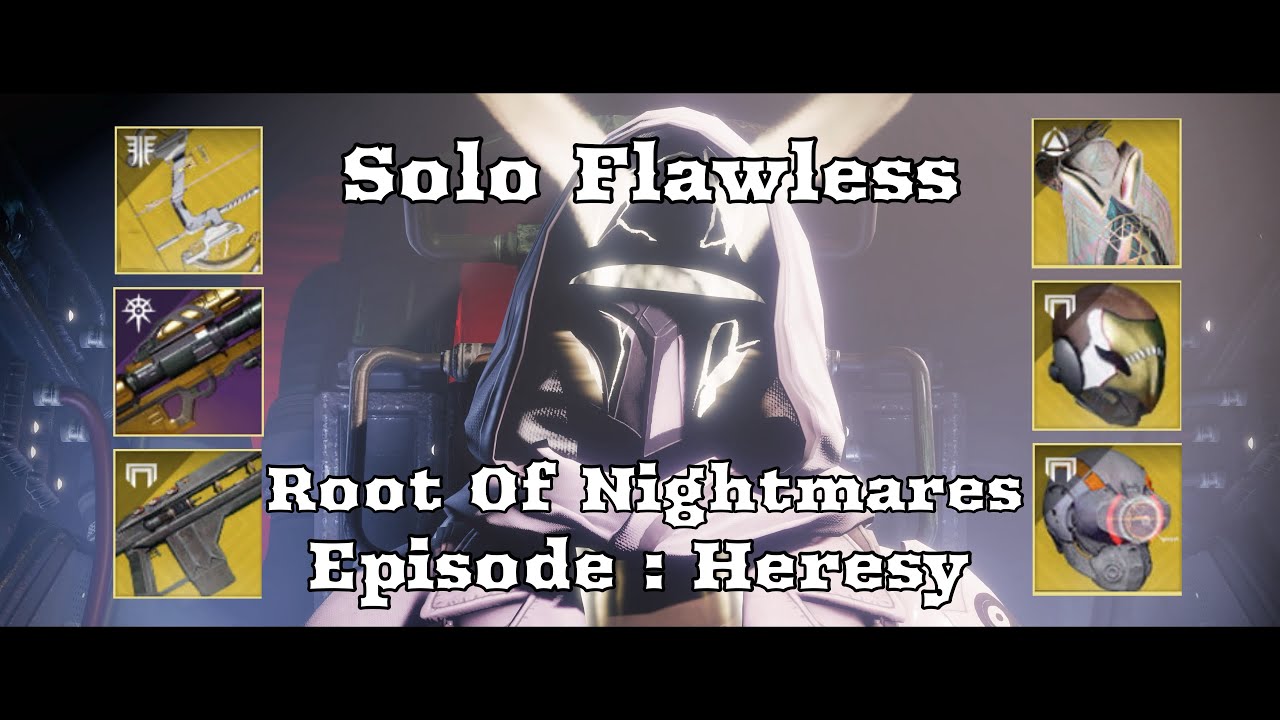 Solo Flawless Root Of Nightmares | Hunter | Episode Heresy
