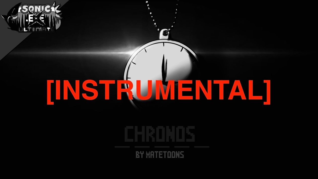 [FNF] Chronos (INSTRUMENTAL) (Sonic.EXE: Ultimate)