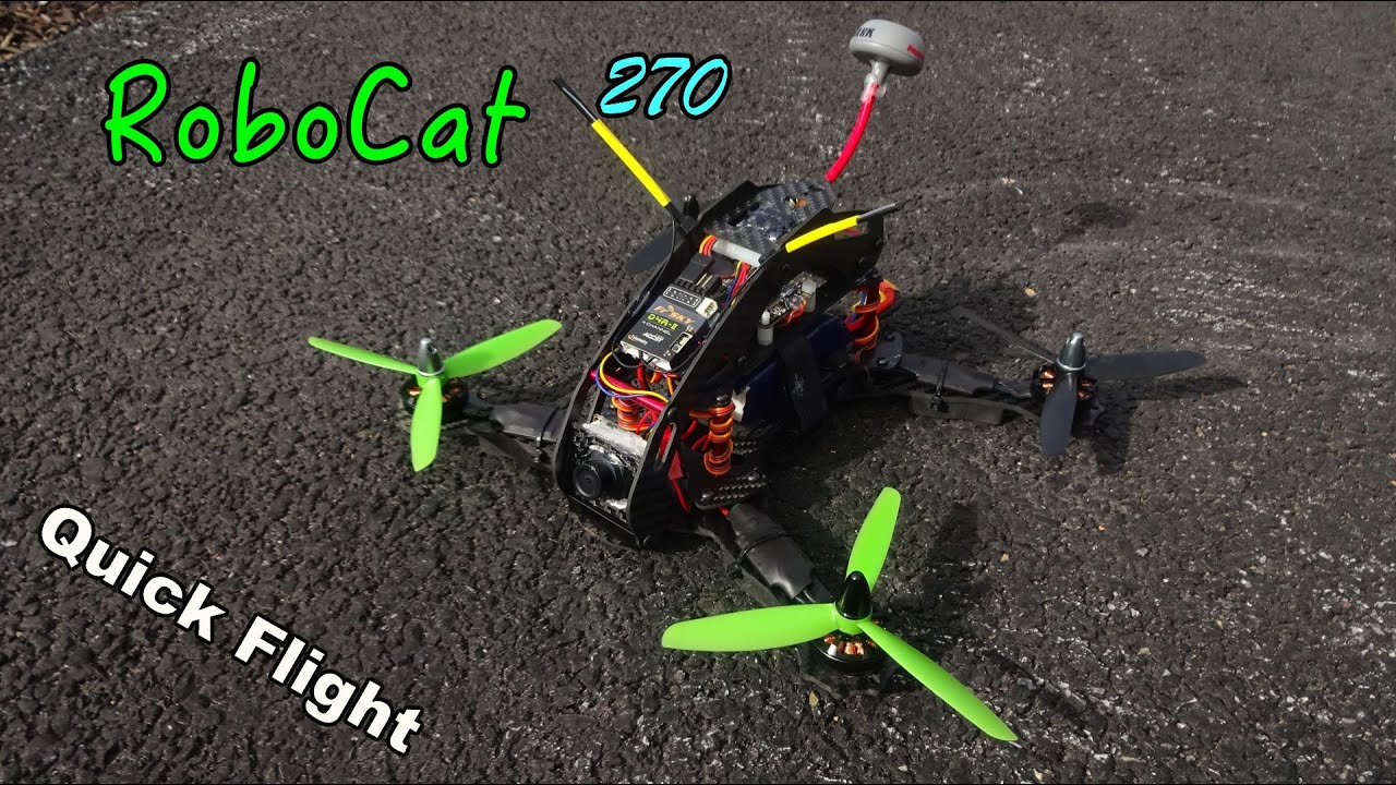 RoboCat 270: Quick Flight